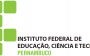 Instituto Federal de Pernambuco abre seleção para cursos técnicos